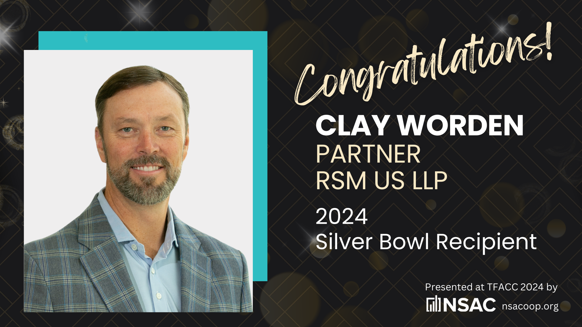 Clay Worden of RSM US LLP Named Recipient of 2024 Silver Bowl Award by National Society of Accountants for Cooperatives