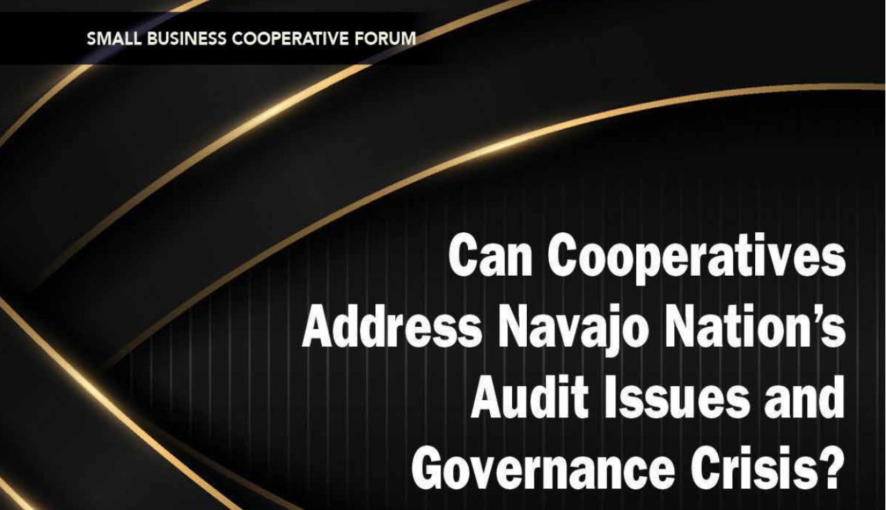 Can Cooperatives Address Navajo Nation’s Audit Issues and Governance Crisis?